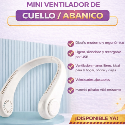 MINI VENTILADOR DE CUELLO / ABANICO
